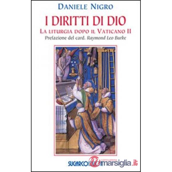 Diritti di Dio. La liturgia dopo il Vaticano II (I)