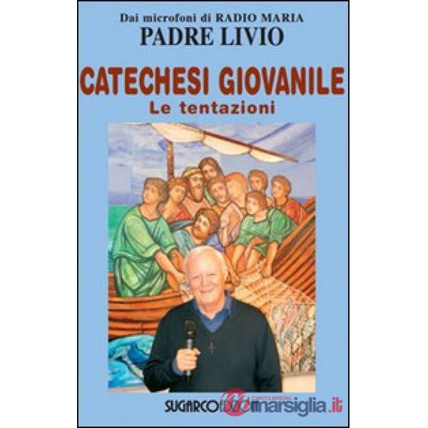 Catechesi giovanile. Le tentazioni