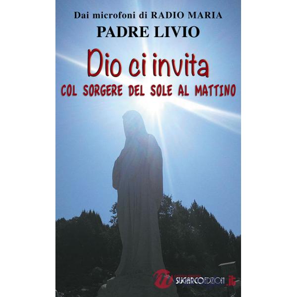 Dio ci invita col sorgere del sole al mattino