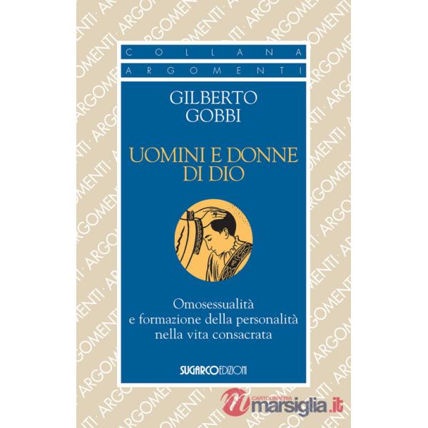 Uomini e donne di Dio. Omosessualità e formazione della personalità nella vita