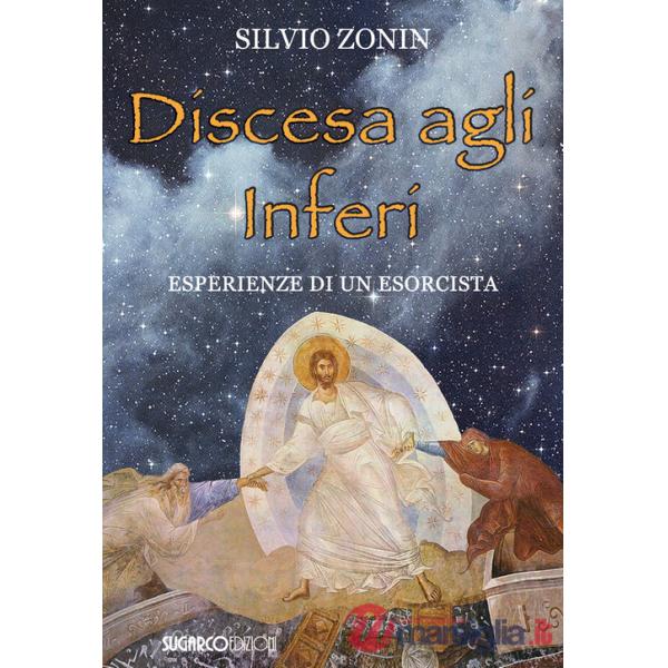 Discesa agli inferi. Esperienze di un esorcista