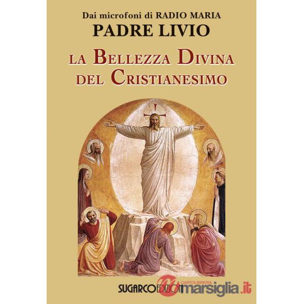 Bellezza divina del cristianesimo (La)