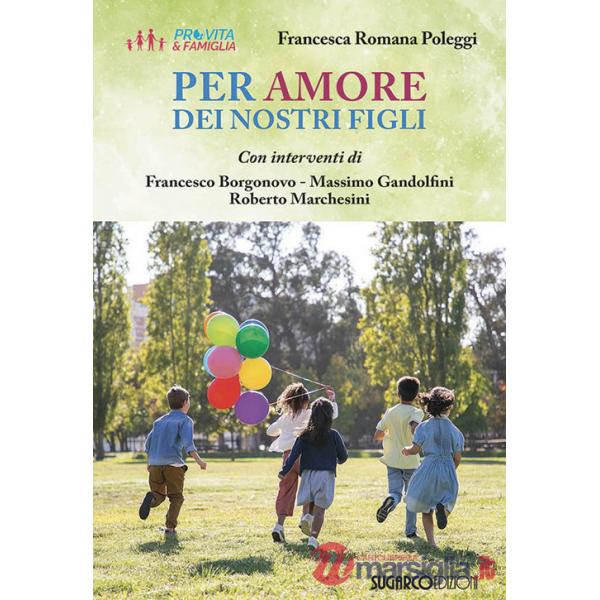 Per amore dei nostri figli