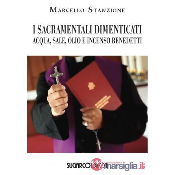 Sacramentali dimenticati. Acqua, sale, olio e incenso benedetti (I)