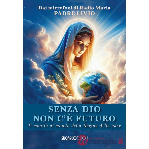 Senza Dio non c'è futuro