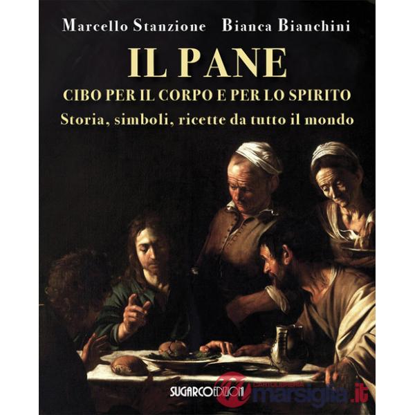 Pane cibo per il corpo e per lo spirito (Il)