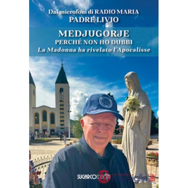 Medjugorje. Perché non ho dubbi