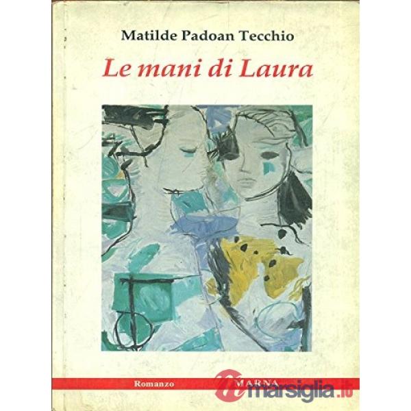 Mani di Laura (Le)