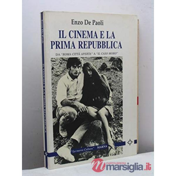 Cinema e la prima Repubblica (Il)