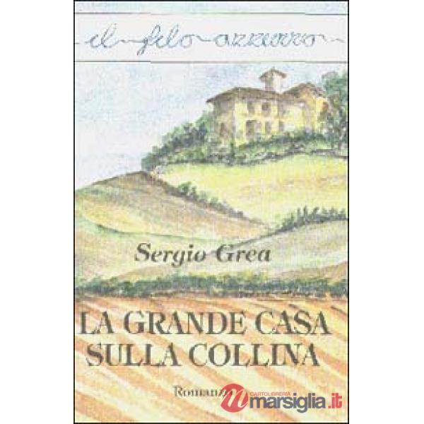 Grande casa sulla collina (La)