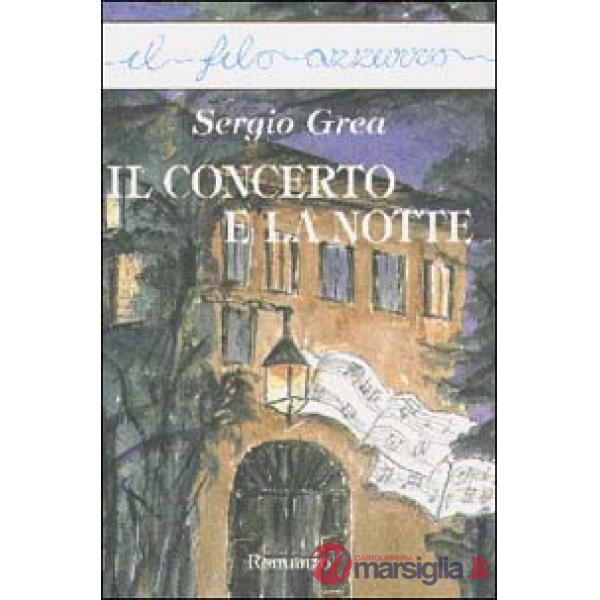 Concerto e la notte (Il)