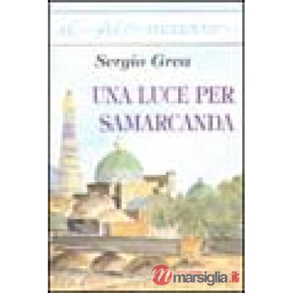 Luce per Samarcanda (Una)