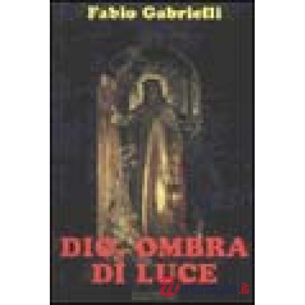 Dio ombra di luce