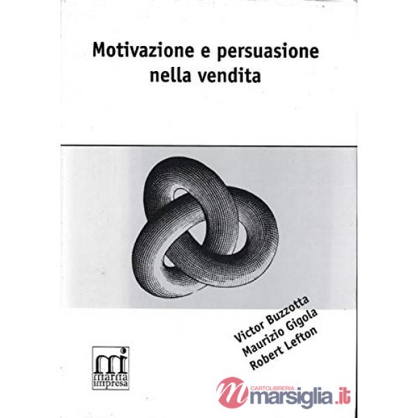 Motivazione e persuasione nelle vendite