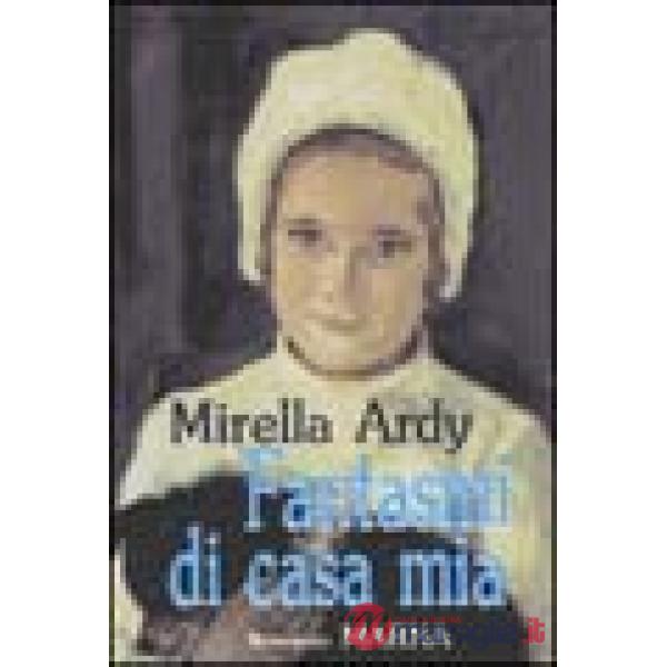 Fantasmi di casa mia