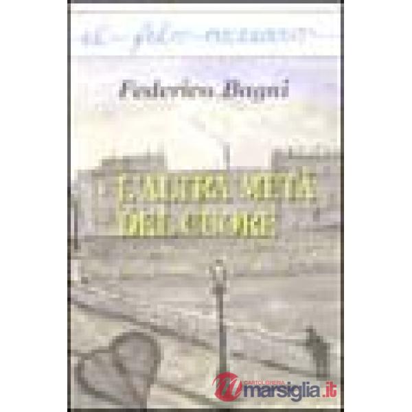 Altra metà del cuore (L')