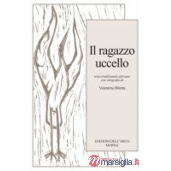 Ragazzo uccello (Il)