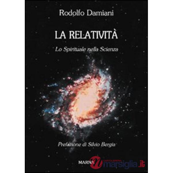 Relatività, lo spirituale nella scienza (La)
