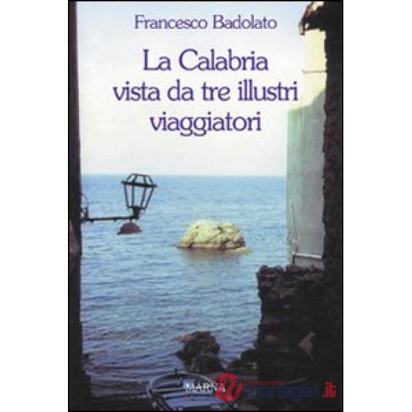 Calabria vista da tre illustri viaggiatori (La)