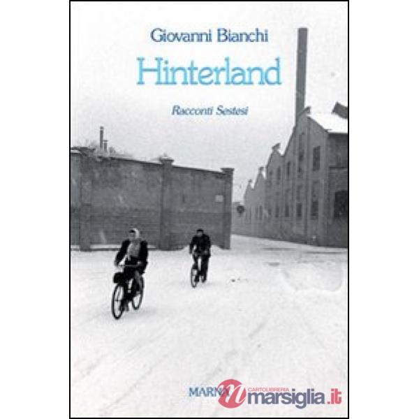 Hinterland. Racconti sestesi