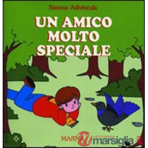 Um amico molto speciale. Storia dell'amicizia fra un bambino e un uccellino