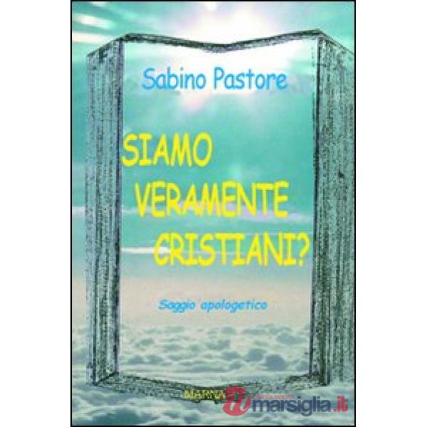 Siamo veramente cristiani?