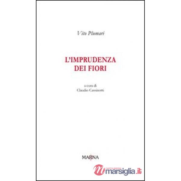 Imprudenza dei fiori (L')