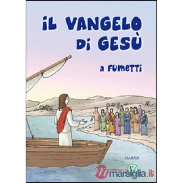 Vangelo di Gesù a fumetti. Ediz. illustrata (Il)