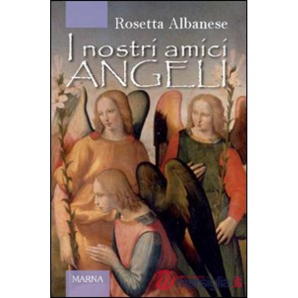 Nostri amici angeli (I)