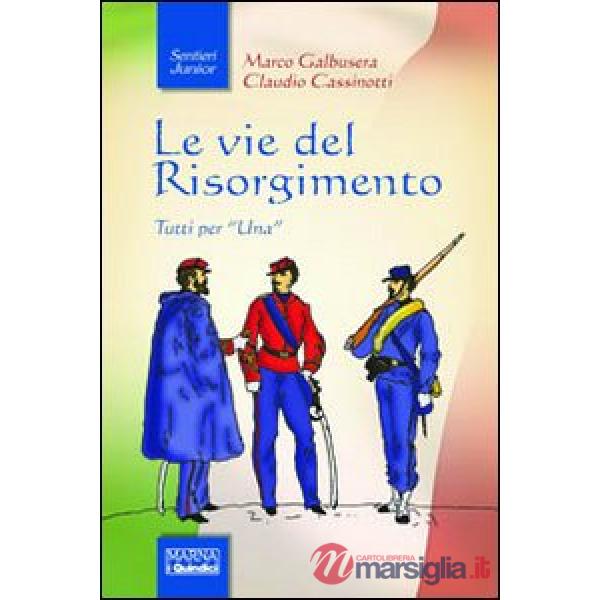 Vie del Risorgimento (Le)