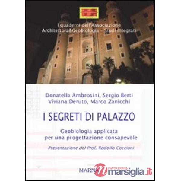 Segreti di Palazzo. Geobiologia applicata per una progettazione consapevole (I)