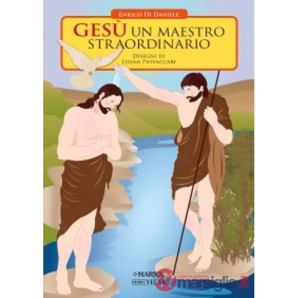 Gesù un Maestro straordinario