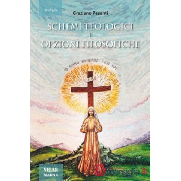 Schemi teologici e opzioni filosofiche