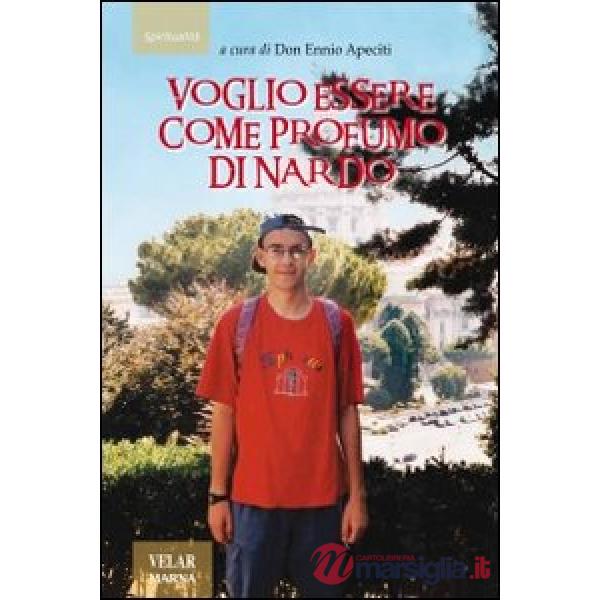 Voglio essere come profumo di nardo