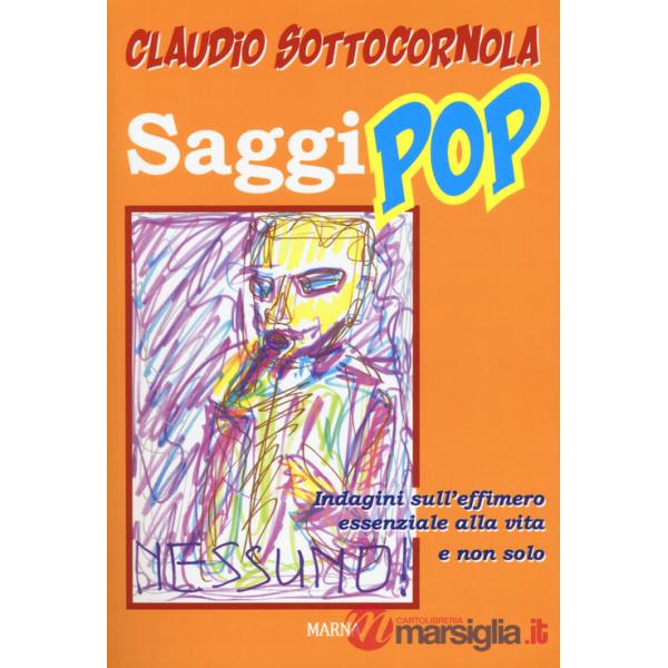 Saggi pop. Indagini sull'effimero essenziale alla vita e non solo