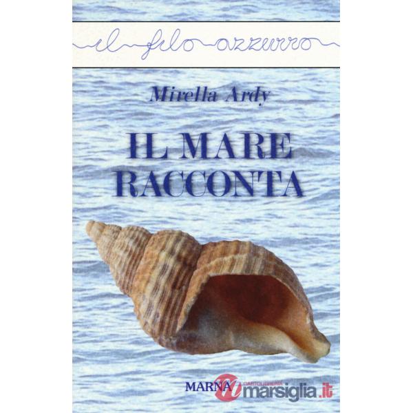 Mare racconta (Il)