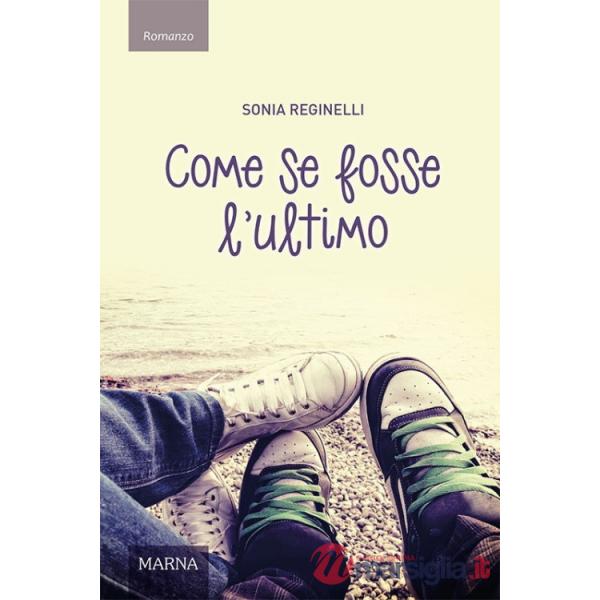 Come se fosse l'ultimo