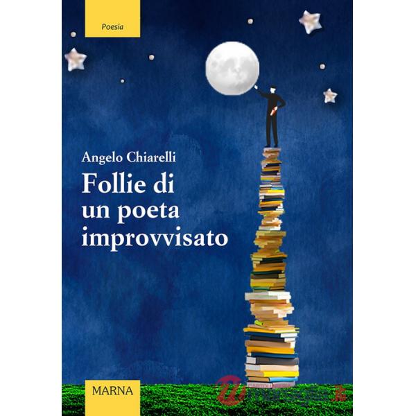 Follie di un poeta improvvisato