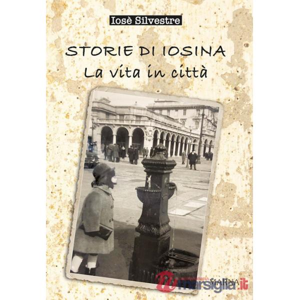 Storie di Iosina. La vita in città