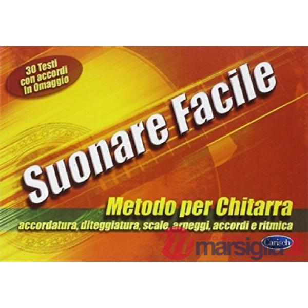 Suonare facile. Metodo per chitarra