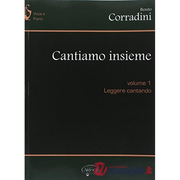 Cantiamo insieme. Vol. 1: Leggere cantando
