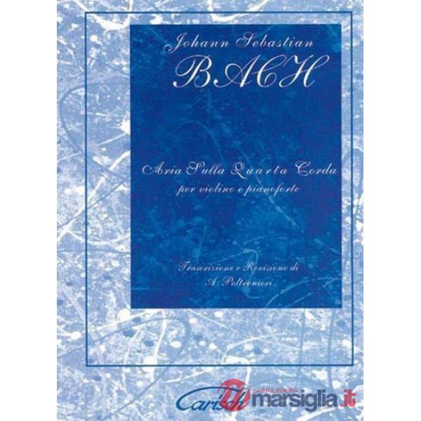 Aria sulla 4ª corda. Per violino e pianoforte. Spartito
