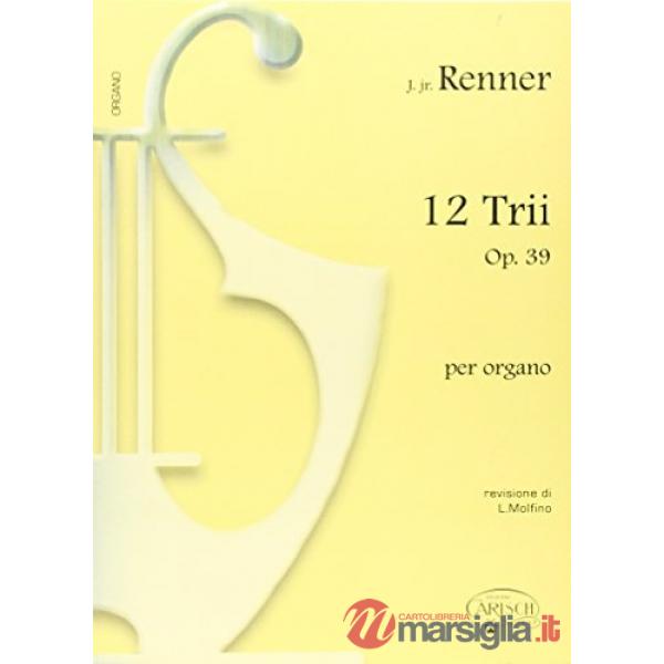 12 trii op.39. Per organo. Spartito