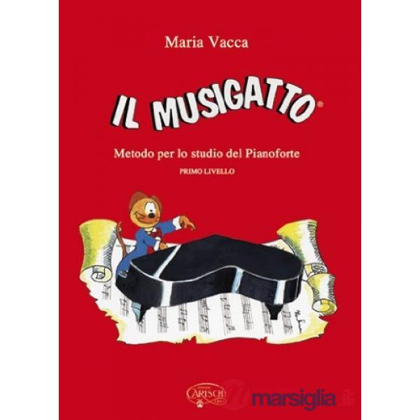 Musigatto. Metodo per lo studio del pianoforte (Il). Vol. 1
