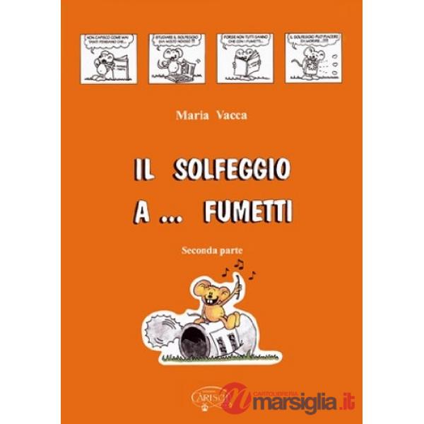 Solfeggio a... fumetti. Corso di solfeggio per bambini (Il). Vol. 2