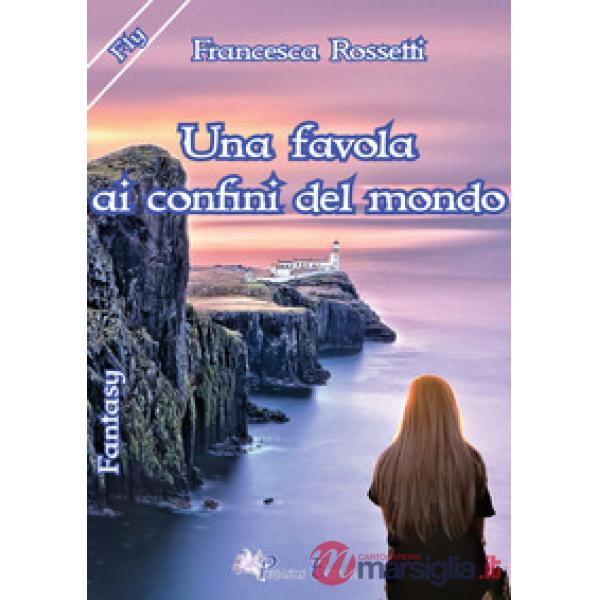 Favola ai confini del mondo (Una)