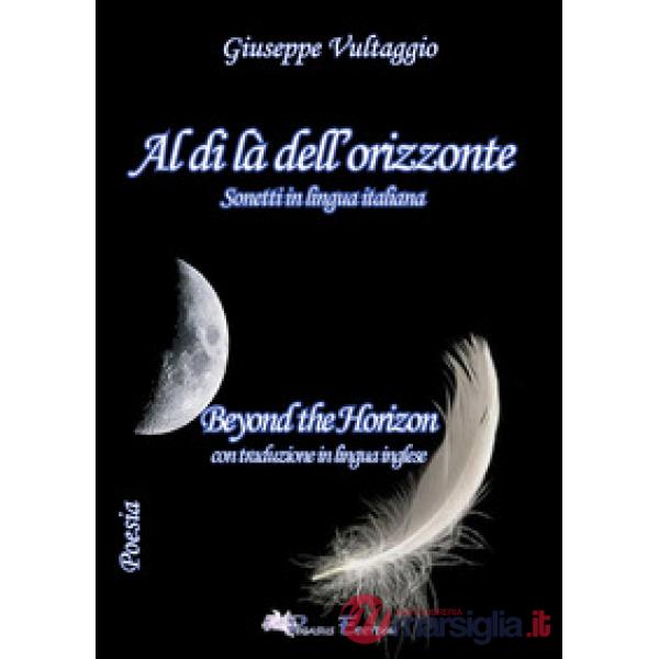 Al di là dell'orizzonte. Ediz. italiana e inglese