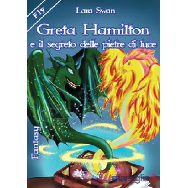 Greta Hamilton e il segreto delle pietre di luce