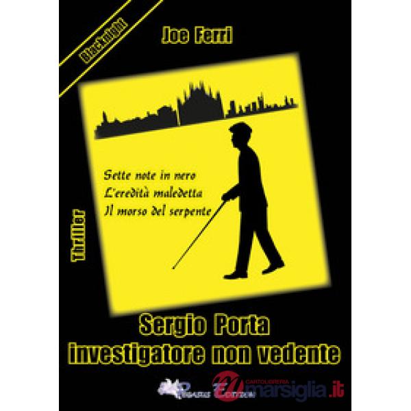 Sergio Porta investigatore non vedente
