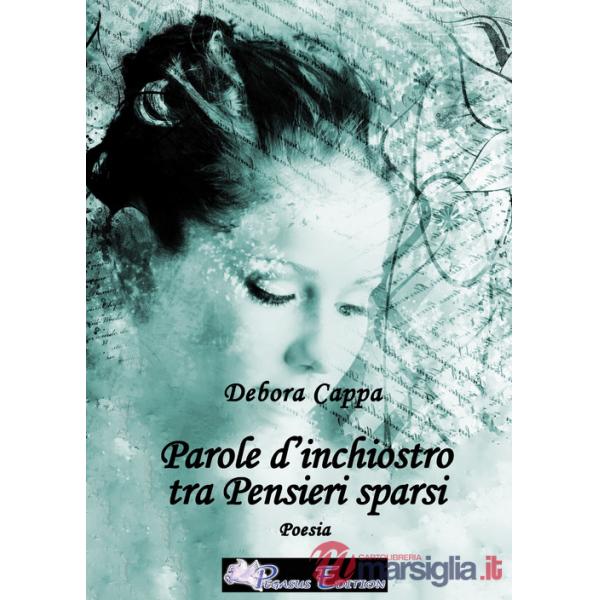 Parole d'inchiostro tra pensieri sparsi